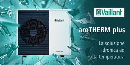 In offerta ad un prezzo speciale le pompe di calore monoblocco aria-acqua Vaillant aroTHERM plus, la soluzione idronica ad alta temperatura